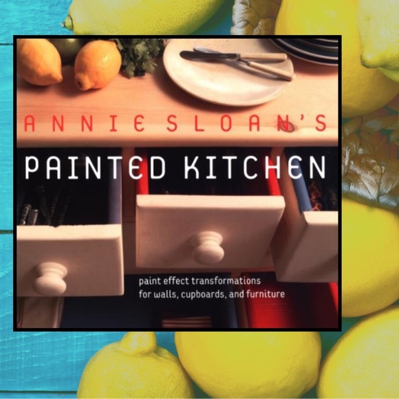 Transform your Kitchen Annie Sloan's Painted Kitchen DIY Book - Picture 1 of 12